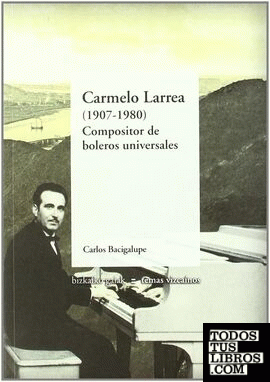 Carmelo Larrea, 1907-1980
