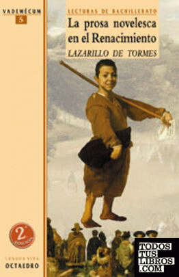 La prosa novelesca en el Renacimiento. El Lazarillo de Tormes (Texto completo, Edicin de Burgos)