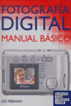Fotografía digital. Manual básico