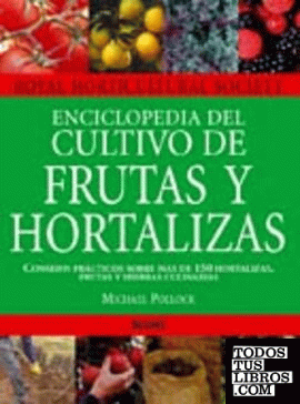 Enciclopedia de cultivo de frutas y hortalizas