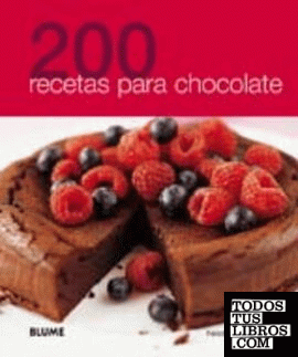 200 Recetas para chocolate