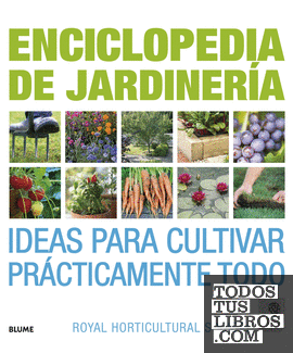 Enciclopedia de jardinería. Ideas para cultivar