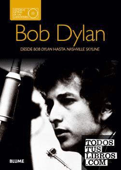 Bob Dylan. Historias detrás de las canciones
