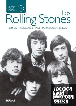 Los Rolling Stones. Historias detrás de las canciones