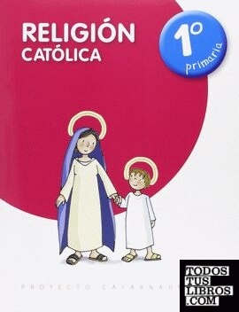 RELIGIÓN CATÓLICA 1º DE PRIMARIA
