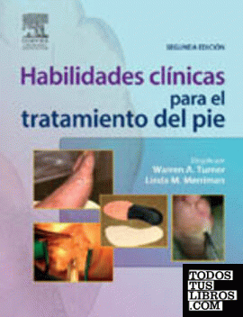 Habilidades clínicas para el tratamiento del pie, 2ª ed.