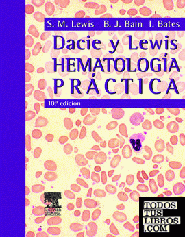 DACIE Y LEWIS. Hematología Práctica