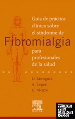 Guía de práctica clínica sobre el síndrome de fibromialgia para profesionales de la salud