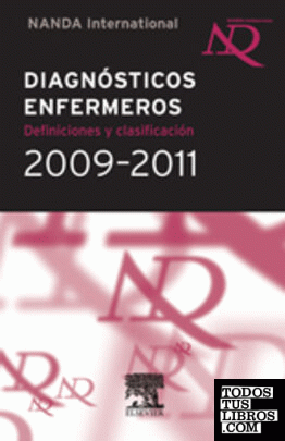 DIAGNÓSTICOS ENFERMEROS: Definiciones y Clasificación, 2009-2011