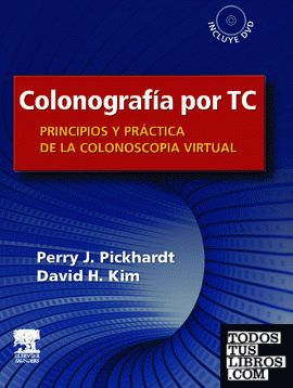 Colonografía por TC: Principios y práctica de la colonoscopia virtual + DVD