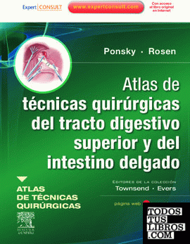 Atlas de técnicas quirúrgicas del tracto digestivo superior y del intestino delgado + ExpertConsult