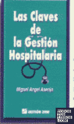 Las claves de la gestión hospitalaria