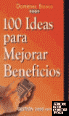 100 ideas para mejorar beneficios