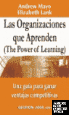 Las organizaciones que aprenden (the power of learnign)