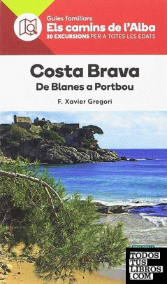 COSTA BRAVA- ELS CAMINS DE L'ALBA
