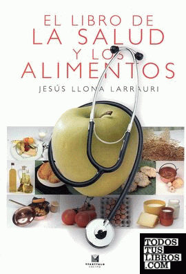El libro de al salud y los alimentos (Rustica)