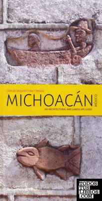 Guía de arquitectura y paisaje de Michoacán (México)
