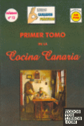 PRIMER TOMO DE LA COCINA CANARIA