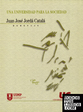 Una Universidad para la sociedad: Homenaje a Juan José Jordá Catalá