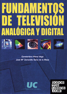 Fundamentos de televisión analógica y digital