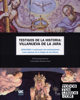 Testigos de la historia: Villanueva de la Jara