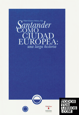 Santander como ciudad europea: una larga historia