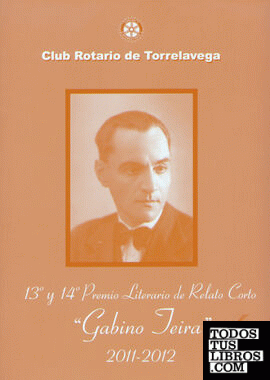 13º y 14º Premio Literario de Relato Corto "Gabino Teira", 2011-2012