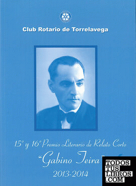 15º y 16º Premio Literario de Relato Corto "Gabino Teira", 2013-2014