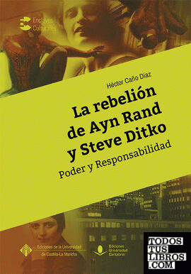 La rebelión de Ayn Rand y Steve Ditko. Poder y responsabilidad