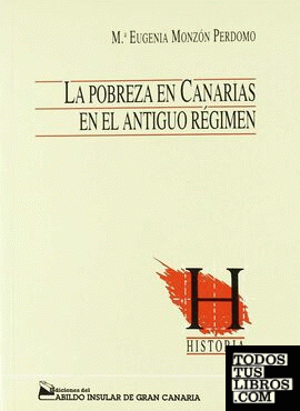 La Pobreza en Canarias en el Antiguo Regimen.