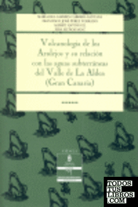 Volcanología de los azulejos y su relación con las aguas subterráneas del Valle de La Aldea (Gran Canaria)
