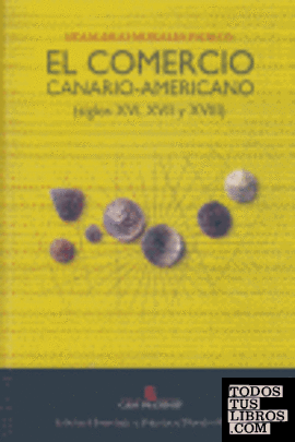 El comercio canario-americano (siglos XVI, XVII y XVIII)