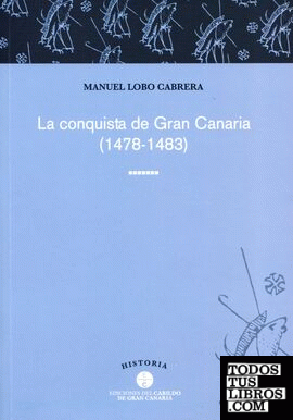 La conquista de Gran Canaria, 1478-1483