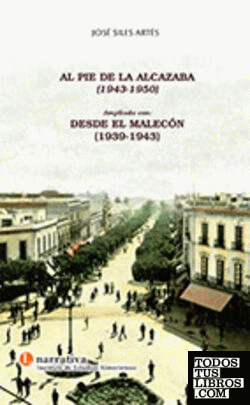 Al pie de la Alcazaba (1943-1950)