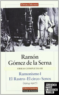 Ramonismo I. El Rastro. El circo. Senos