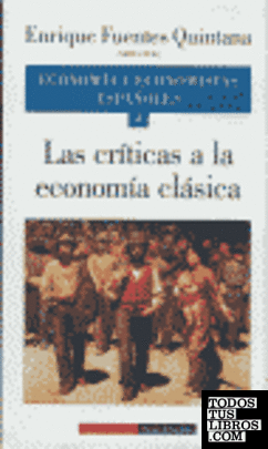 Las críticas a la economía clásica. Vol. V