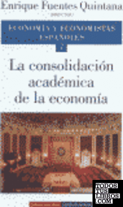La consolidación académica de la economía. Vol. VII