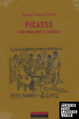 Picasso i els seus amics catalans