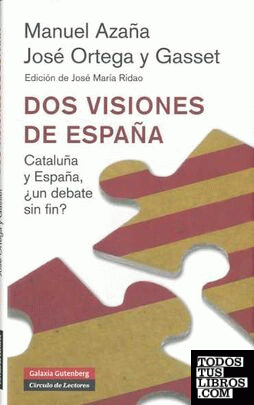 Dos visiones de España (nueva edición)