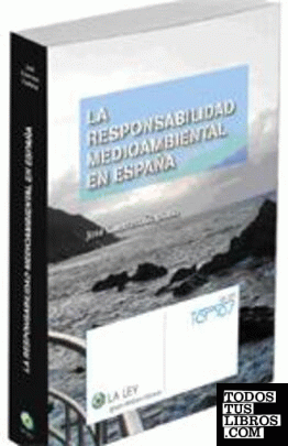 La responsabilidad medioambiental en España