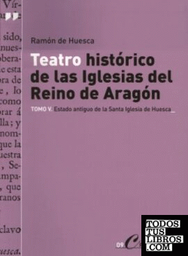 Teatro histórico de las Iglesias del Reino de Aragón
