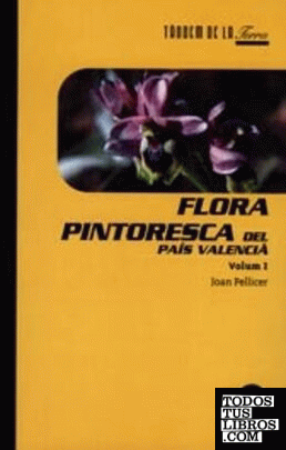 Flora pintoresca del País Valencià (I)