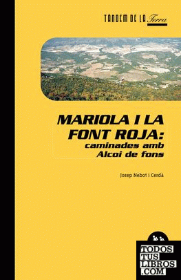 Mariola i la Font Roja: caminades amb Alcoi de fons