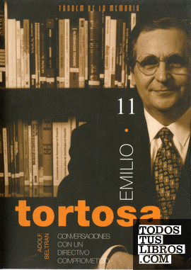 Emilio Tortosa. Conversaciones con un directivo comprometido