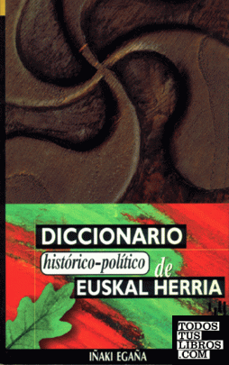 Diccionario historico-político de Euskal Herria