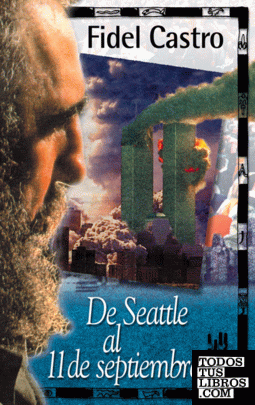 De Seattle al 11 de septiembre