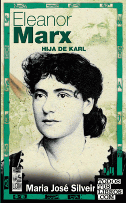 Eleanor Marx. Hija de Karl