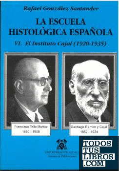 La escuela histológica española VI