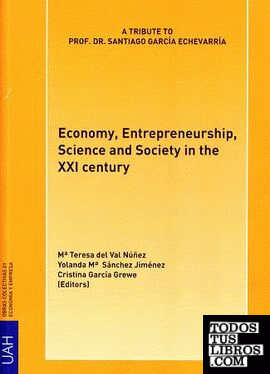 Economy, Entrepreneurship, Science and Society in the XXI century