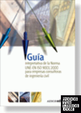Guía Interpretativa De La Norma UNE-EN ISO 9001:2000 Para Empresas ...